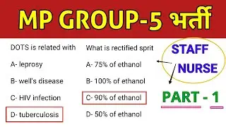 MPPEB GROUP 5 -  STAFF NURSE - PART - 1 - IMPORTANT QUESTIONS - MP GROUP 5 STAFF NURSE MCQ