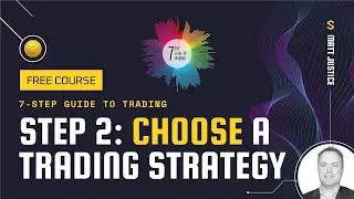 7-Step Guide to Trading - Step 2: Choose a Trading Strategy
