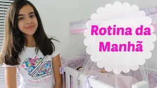 Rotina da Manhã da Minha Bebê Reborn Clara - July Ferraz