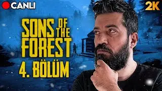 🔴 BAŞIMIZA EN FAZLA NE GELEBİLİR Kİ ? | Sons of the Forest Türkçe 4. Bölüm (2K)