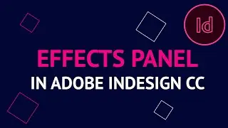 Adobe InDesign CC Effect Panel | Applying Effects in Adobe InDesign CC