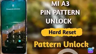 mi a3 pattern pin unlock & hard reset by @saiviratofficial