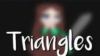 Triangles [MEME] New style?