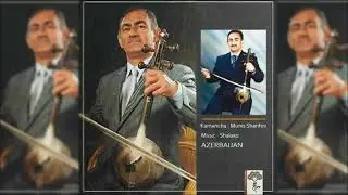 Shalaxo Azerbaijan music - Mnuis Sharifov Kamancha