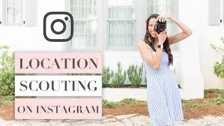 Virtual Location Scouting: How to Use Instagram to Find Photo Locations