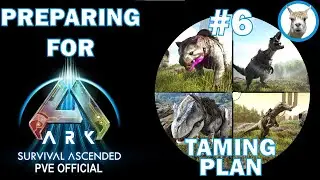 Preparing for Ark Survival Ascended - #6 Taming To Beat The Island - PVE Official