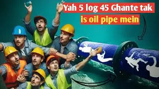 Sucked Into an Oil Pipe -untold story of Paria Diving Incident | 5 Log 45 Ghante tak in oil pipe
