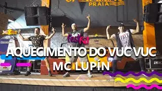 Aquecimento do Vuc Vuc  - Mc Lupín | COREOGRAFIA - FestRit