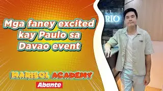 Mga faney excited kay Paulo sa Davao event | MARISOL ACADEMY QUICKIE