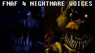 FNAF 4 NIGHTMARE ANIMATRONIC VOICES (Parody Voices)