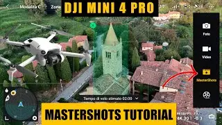DJI MINI 4 PRO Fai fare tutto a lui !!! MASTERSHOTS TUTORIAL