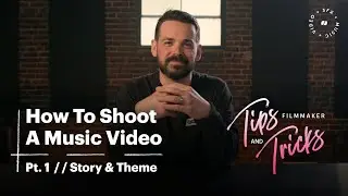 How To Shoot A Music Video Pt I: Story & Theme | Soundstripe Tips & Tricks