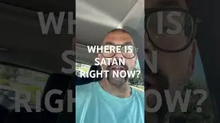 Where is satan right now? Hell? #bible