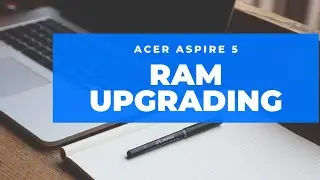 Boost laptop for vlog editing | Upgrading LAPTOP RAM| ACER ASPIRE 5
