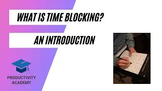 What Is Time Blocking - An Introduction