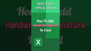 How To Add Hand-Written Signature In Excel #Shorts