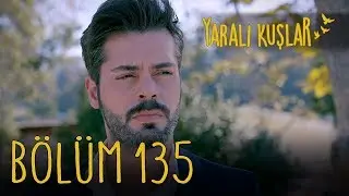 Yaralı Kuşlar 135. Bölüm