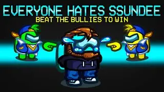 Everybody HATES Ssundee in Among Us
