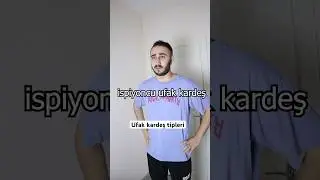 Ufak kardeş tipleri