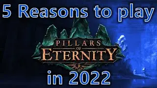 5 Reasons to play Pillars of Eternity