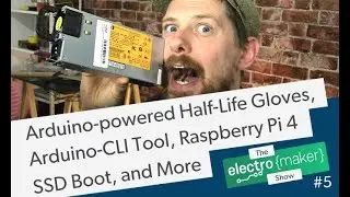 Arduino Half-Life Gloves, Arduino-CLI Tool, RasPi 4 SSD Boot, and More