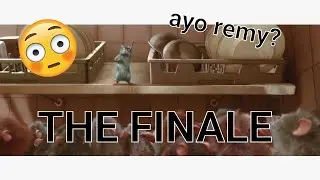 RATATOUILLE.mp4 THE FINALE