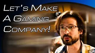Let's Make a Gaming Company : 001