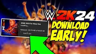 HOW TO DOWNLOAD WWE 2K24 EARLY!