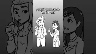 Aren't you Lactose Intolerant? - (Animation Meme) 