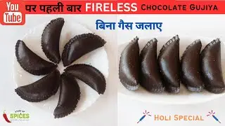 Holi Special Recipes | Chocolate Gujiya Recipe | Fireless Cooking Recipes | Gujiya | Story Of Spices