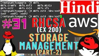 Storage Management in Linux PART-2 | RHCSA| Part-31 | Practice in RHEL8 on AWS| Hindi | System Admin