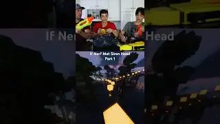 NERF BLASTER VS SIREN HEAD!