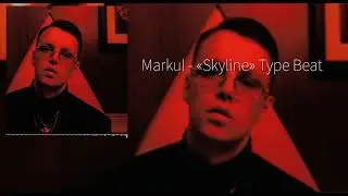 [FREE] Markul - "Skyline" Type Beat!!!2021