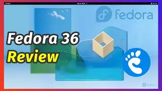 Fedora 36 WIth GNOME 42 Review