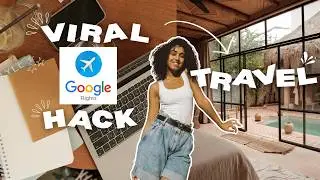 Want Cheap Airfare? TikTokers Expose THIS Viral Google Flights Travel Hack