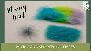 How to mix and shorten fibres all at once | Technique | Needle Felting Tutorial