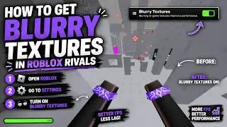 How to get blurry textures in Roblox Rivals! (after patch)