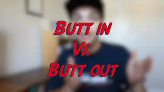 Butt in vs. Butt out - W27D1 - Daily Phrasal Verbs - Learn English online free video lessons