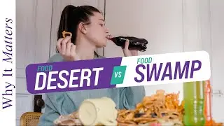 Why It Matters: Food Deserts vs. Food Swamps with Jessica Yamamoto