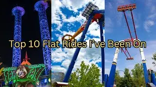 My Top 10 Flat Rides