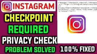 How To Fix Instagram Privacy Check Problem || Instagram Checkpoint Required Problem Today 2022