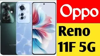 OPPO Reno 11F 5G Unboxing Price Battery Complete Information