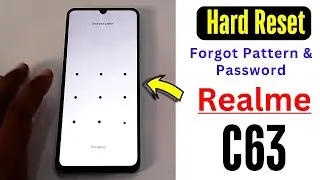 Realme C63 Hard Reset Without PC | How To Remove Realme (RMX3939) Pattern & Password Lock