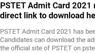 PSTET ADMIT CARD 2021 RELEASED, LATEST NEWS FOR PSTET IMPORTANT DATE,RESULT DATE 2021,ADMISSION PROC