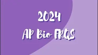 ✨2024 AP Bio FRQs✨