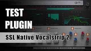 SSL Native Vocal Strip 2 / Plug-In Review