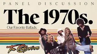 The Contrarians Presents: The 1970s: Our Favorite Ballads