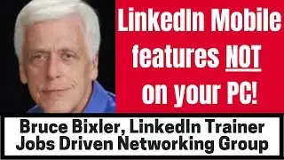 LinkedIn Expert Bruce Bixler on LinkedIn for Mobile