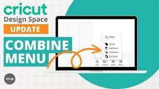 NEW: Combine menu/update for Weld - Cricut Design Space