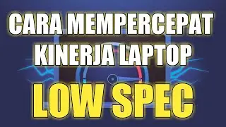 Cara Mempercepat Kinerja Laptop/PC Low Spec#How to Speed Up Low Spec Laptop/PC Performance